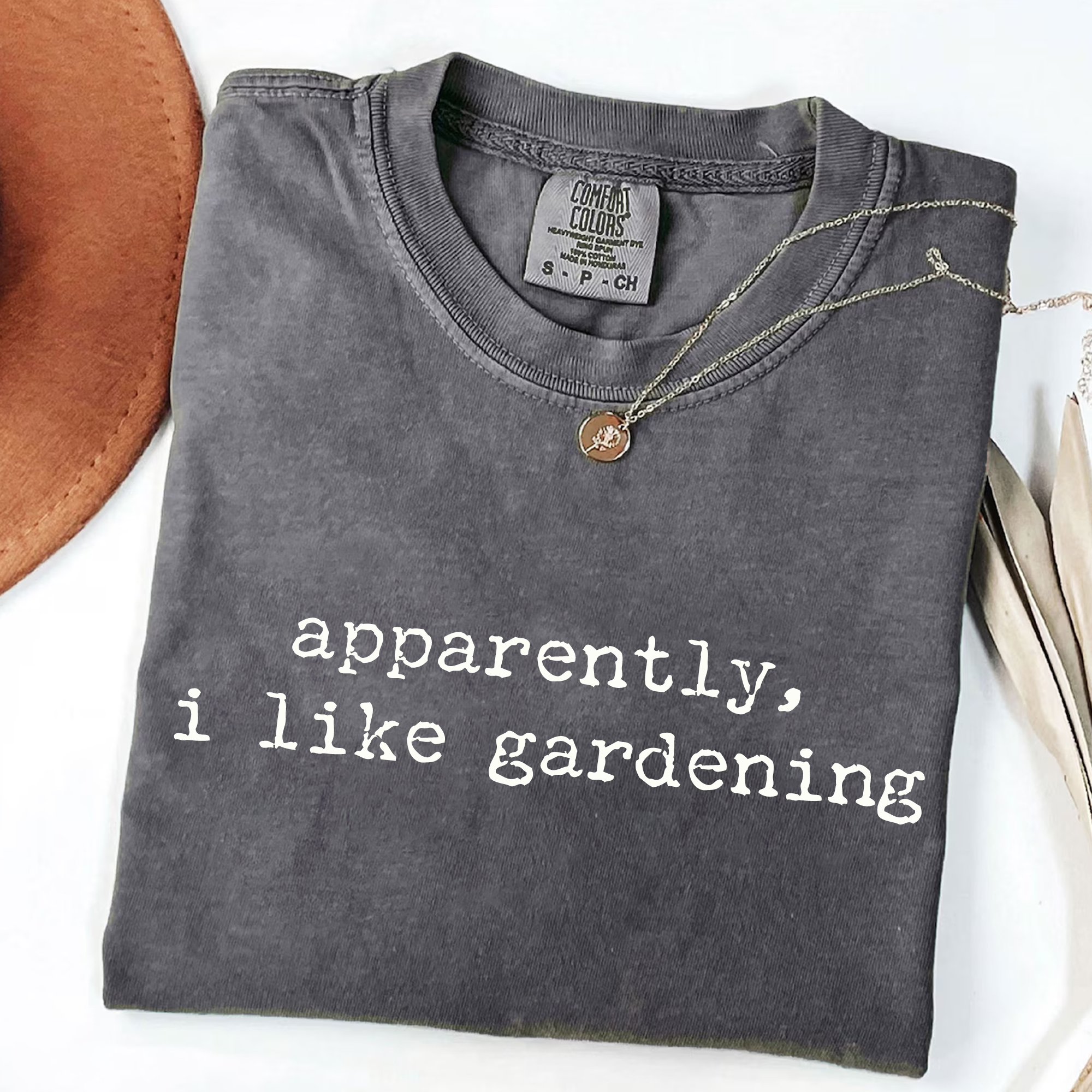 Apparently I Like Gardening - Plant Lover T-Shirt