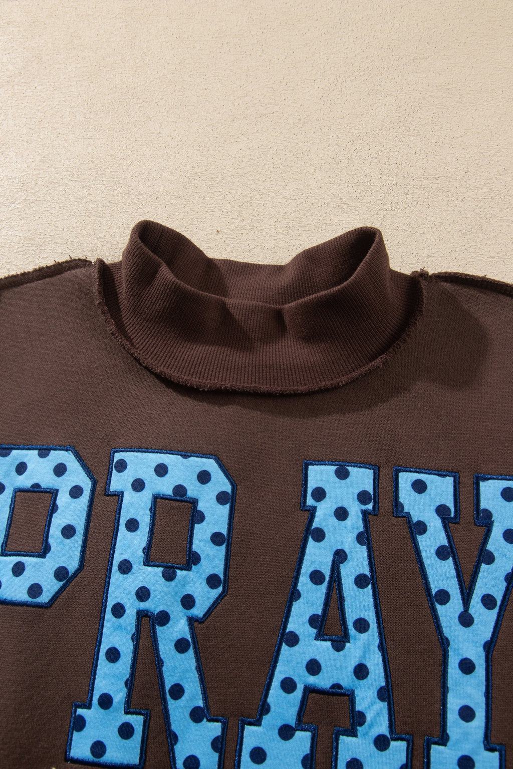 PRAY Letter Print Embroidered Mock Neck Sweatshirt