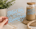 Meet Me at the Bookshop UV DTF Decal