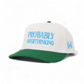 Probably Overthinking Snapback Hat